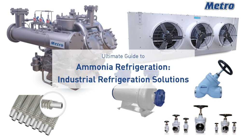 Advanced Ammonia Refrigeration Solutions by Metro Refrigeration Industries