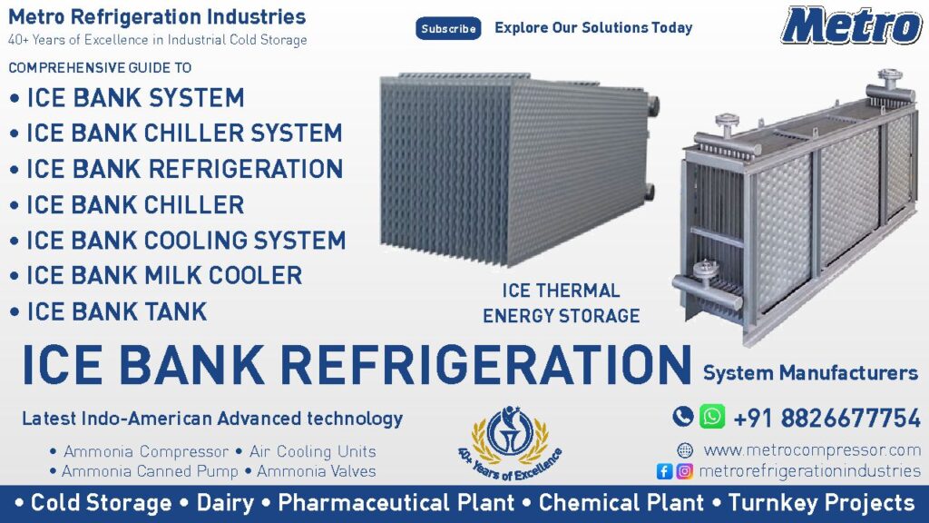 Ice Bank System Manufacturers: Innovative ice bank systems for industrial refrigeration and cooling.